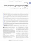 Research paper thumbnail of A Better Characterization of Spinal Cord Damage in Multiple Sclerosis: A Diffusional Kurtosis Imaging Study