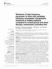 Research paper thumbnail of Variations of high frequency parameter of heart rate variability following osteopathic manipulative treatment in healthy subjects compared to control group and sham therapy: randomized controlled trial