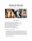 Research paper thumbnail of AH 466 Material Worlds: Topics in Material Culture Studies