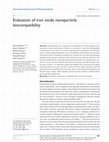 Research paper thumbnail of Evaluation of iron oxide nanoparticle biocompatibility