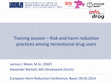 Research paper thumbnail of Training session – Risk and harm reduction practices among recreational drug users