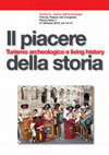 Research paper thumbnail of Il piacere della storia. Turismo archeologico e living history