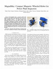 Research paper thumbnail of MagneBike: Compact magnetic wheeled robot for power plant inspection