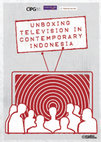 Research paper thumbnail of Unboxing Television in Contemporary Indonesia