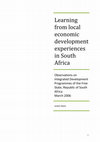 Research paper thumbnail of Learning from local economic development experiences: Observations on Integrated Development Programmes of the Free State, Republic of South Africa