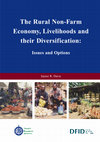 Research paper thumbnail of The Rural-Non-Farm Economy, Livelihoods and their Diversification: Issues and Options