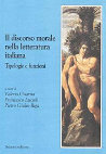 Research paper thumbnail of Il discorso morale nella letteratura italiana. Tipologie e funzioni