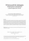 Research paper thumbnail of The Antioquia railroad: foreign entrepreneurs and local participation