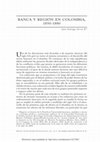 Research paper thumbnail of Banking and Regions in Colombia, 1850-1880