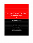 Research paper thumbnail of Historia de la locura en la época clásica I Michael Foucault (The history of madness)