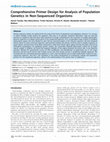 Research paper thumbnail of Comprehensive Primer Design for Analysis of Population Genetics in Non-Sequenced Organisms