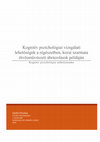 Research paper thumbnail of Kognitív pszichológiai vizsgálati lehetőségek a régészetben, korai szarmata ötvösművészeti ábrázolások példáján - Kognitív pszichológiai műhelymunka