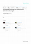 Research paper thumbnail of MARTÌN SEIJO, M.; BETTENCOURT, A.M.S.; SAMPAIO, H.A.; ABAD-VIDAL; E. 2015. Limits and possibilities of charcoal analysis in Bronze Age sites: the case study of Pego (Northwest Portugal)