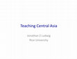 Research paper thumbnail of Teaching Central Asia