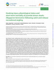 Research paper thumbnail of Hooking injury, physiological status and short-term mortality of juvenile lemon sharks (Negaprion bevirostris) following catch-and-release recreational angling