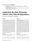 Research paper thumbnail of Implication des biais d’attention sélective dans l’alcoolo-dépendance