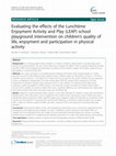 Research paper thumbnail of Evaluating the effects of the Lunchtime Enjoyment Activity and Play (LEAP) school playground intervention on children’s quality of life, enjoyment and participation in physical activity