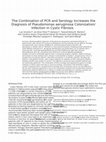 Research paper thumbnail of The combination of PCR and serology increases the diagnosis ofPseudomonas aeruginosa colonization/infection in cystic fibrosis