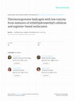 Research paper thumbnail of Thermoresponsive hydrogels with low toxicity from mixtures of ethyl(hydroxyethyl) cellulose and arginine-based surfactants