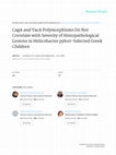 Research paper thumbnail of CagA and VacA Polymorphisms Do Not Correlate with Severity of Histopathological Lesions in Helicobacter pylori-Infected Greek Children