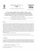 Research paper thumbnail of T-stress, mixed-mode stress intensity factors, and crack initiation angles in functionally graded materials: a unified approach using the interaction integral method