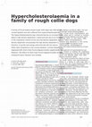 Research paper thumbnail of Hypercholesterolaemia in a family of rough collie dogs