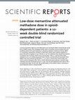 Research paper thumbnail of Low-dose memantine attenuated methadone dose in opioid-dependent patients: a 12-week double-blind randomized controlled trial