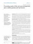 Research paper thumbnail of Counseling, quality of life, and acute postoperative pain in elderly patients with hip fracture