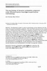 Research paper thumbnail of The psychology of dynamic probability judgment: order effect, normative theories, and experimental methodology