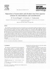 Research paper thumbnail of Separation of monovalent and divalent ions from aqueous solution by electrodialysis and nanofiltration