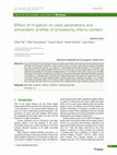 Research paper thumbnail of Effect of irrigation on yield parameters and antioxidant profiles of processing cherry tomato