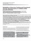 Research paper thumbnail of Reliability of exercise testing and functional activity questionnaires in children with juvenile arthritis