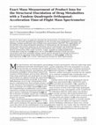 Research paper thumbnail of Exact mass measurement of product ions for the structural confirmation and identification of unknown compounds using a quadrupole time-of-flight spectrometer: a simplified approach using combined tandem mass spectrometric functions