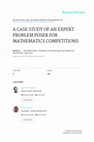 Research paper thumbnail of A CASE STUDY OF AN EXPERT PROBLEM POSER FOR MATHEMATICS COMPETITIONS