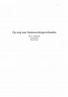 Research paper thumbnail of Op weg naar Samenwerkingsverbanden (On the way to cooperation)