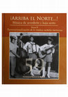 Research paper thumbnail of El conjunto norteño: de cultura subalterna en México a tesoro cultural estadounidense, Número 59 Testimonio Musical de México, INAH