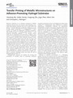 Research paper thumbnail of Transfer Printing of Metallic Microstructures on Adhesion-Promoting Hydrogel Substrates