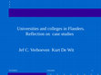 Research paper thumbnail of Universities and colleges in Flanders. Reflection on case studies