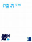 Research paper thumbnail of Denormalizing Violence: Evaluation Framework for a Public Health Model of Violence Prevention