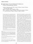 Research paper thumbnail of Application of current research evidence to clinical physiotherapy practice