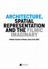 Research paper thumbnail of Architecture, Spatial Representation and the Filmic Imaginary