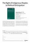 Research paper thumbnail of Indigenous Peoples and their Right to Political Participation.  International Law Standards and their Application in Latin America (single-authored book)