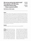 Research paper thumbnail of Who Has Been Tested and Who Should Be Tested? Policy Implication on HIV/AIDS Testing among African American Women — Evidence Using Data from BRFSS