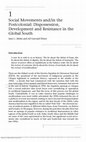 Research paper thumbnail of Social Movements and/in the Postcolonial: Dispossession, Development, and Resistance in the Global South