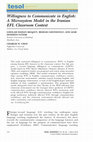 Research paper thumbnail of Willingness to Communicate in English: A Microsystem Model in the Iranian EFL Classroom Context(TESOL Quarterly, John Wily Publications) 