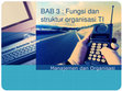 Research paper thumbnail of BAB 3 : Fungsi dan struktur organisasi TI