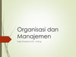 Research paper thumbnail of Organisasi dan Manajemen