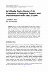 Research paper thumbnail of Is it Really God's Century? An Evaluation of Religious Legislation and Discrimination from 1990 to 2008