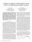 Research paper thumbnail of Arithmetic Computing via Rate Coding in Neural Circuits with Spike-triggered Adaptive Synapses