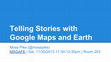 Research paper thumbnail of Telling Stories with Google Maps and Earth